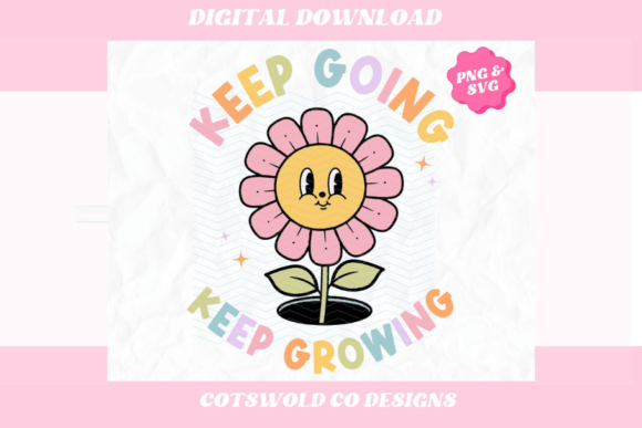 Download Keep Going Keep Growing Retro Flower PNG - Retro flower Collection
